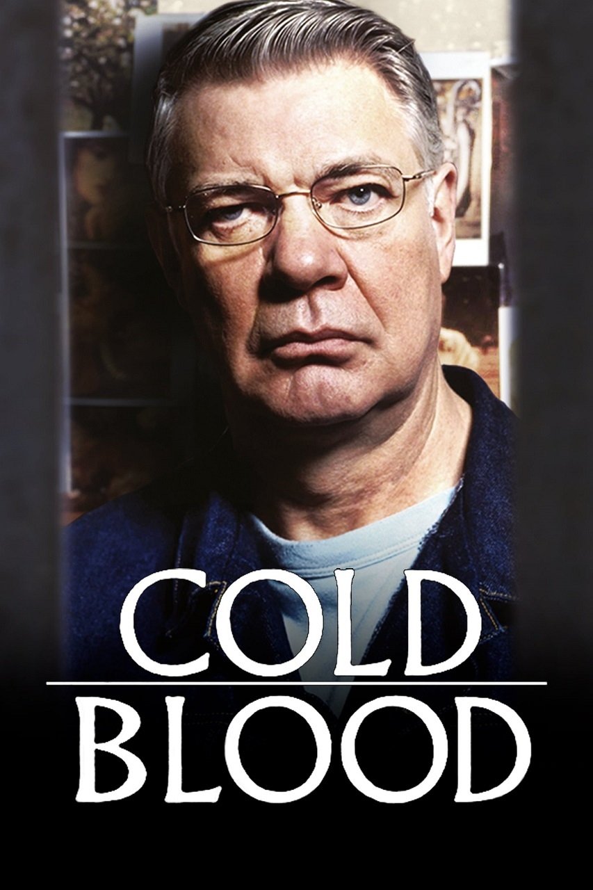 Cold Blood (2005) [121499] (A1773257228) [[Shows 2.0]] --Plex--